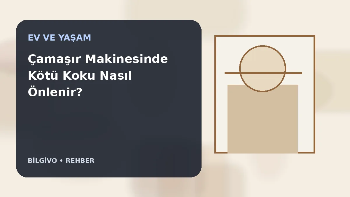 Çamaşır Makinesinde Kötü Koku Nasıl Önlenir?