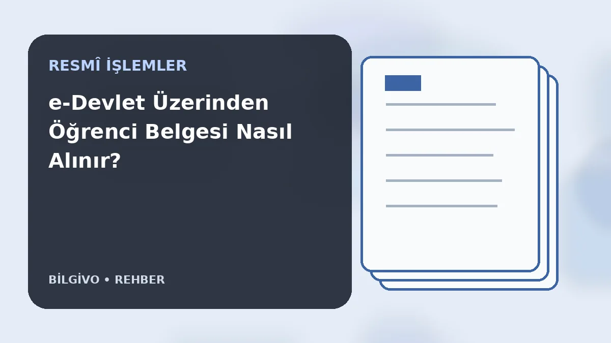 e-Devlet Üzerinden Öğrenci Belgesi Nasıl Alınır?