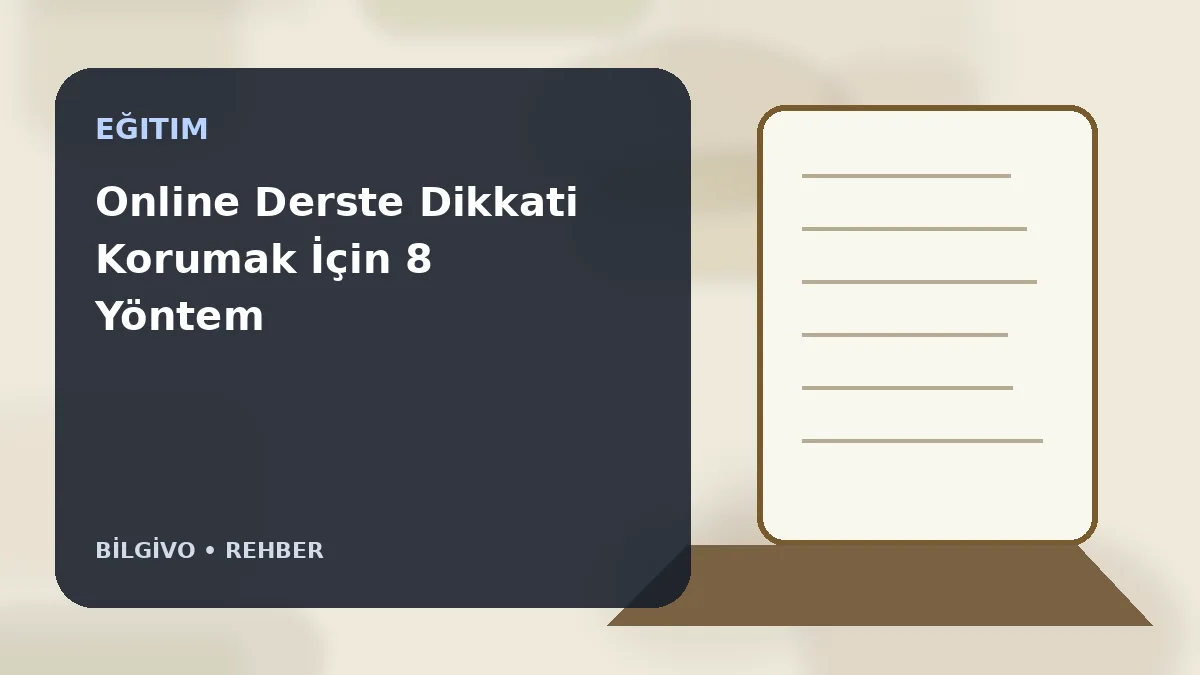 Online Derste Dikkati Korumak İçin 8 Yöntem