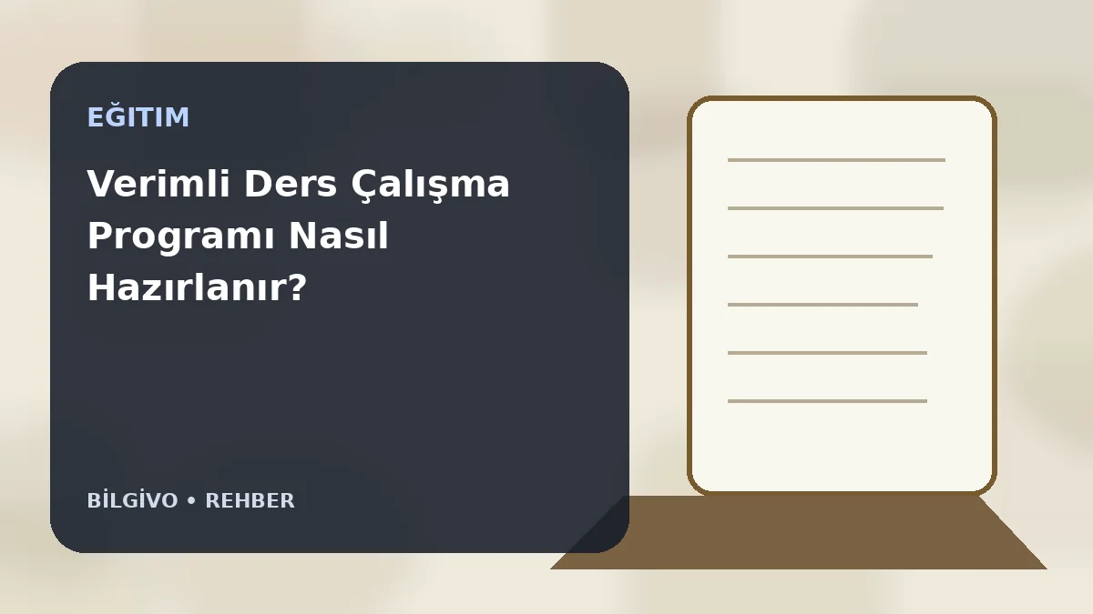 Verimli Ders Çalışma Programı Nasıl Hazırlanır?